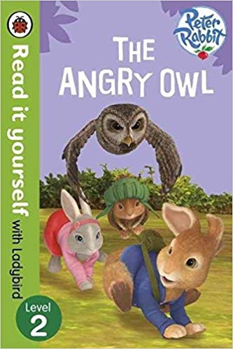 Read It Yourself With Ladybird Peter Rabbit The Angry Owl Level 2