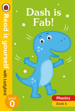 Read It Yourself With Ladybird Dash is Fab Phonics Book 6 Level 0