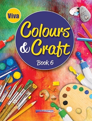 Viva Colours And Craft For Class 6