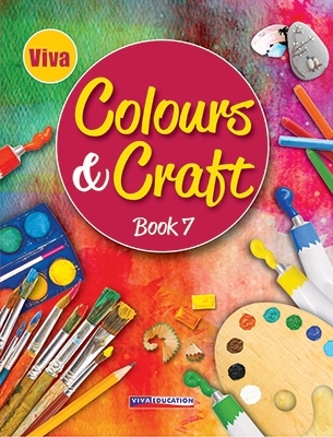 Viva Colours And Craft For Class 7