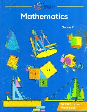 Indiannica Learning Mathematics NCERT based Workbook Class 7