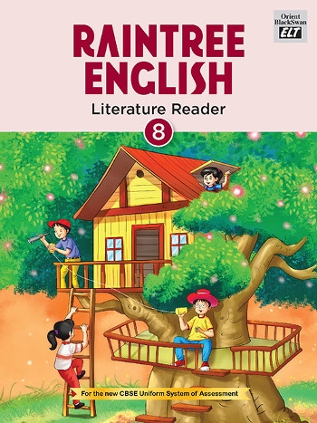 Orient BlackSwan Raintree English Literature Reader Class 8