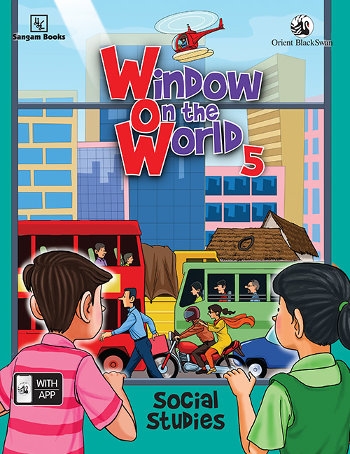 Orient BlackSwan Window on the World Social Studies Class 5