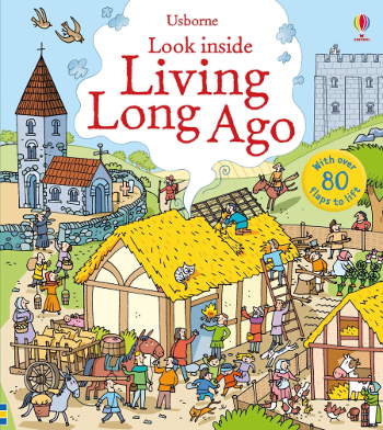Usborne Look Inside Living Long Ago