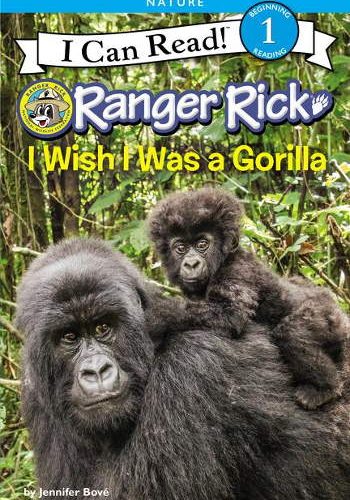 HarperCollins Ranger Rick: I Wish I Was a Gorilla