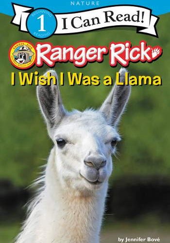 HarperCollins Ranger Rick: I Wish I Was a Llama