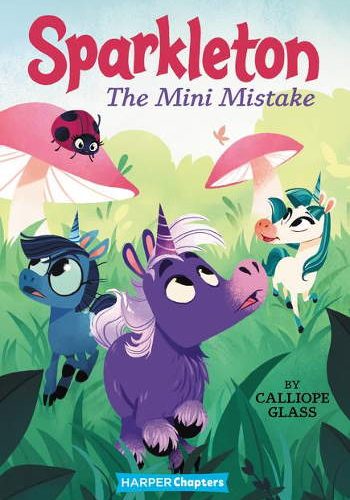 Sparkleton The Mini Mistake