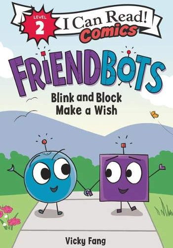 HarperCollins Friendbots: Blink and Block Make a Wish