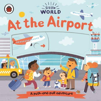 Ladybird Little World: At the Airport