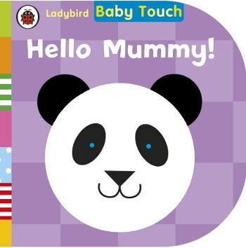 Ladybird Baby Touch: Hello, Mummy!