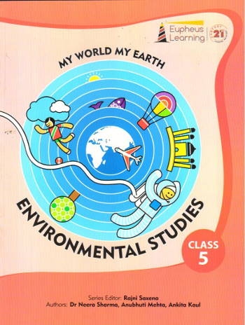 Eupheus Learning My World My Earth Environmental Studies Class 5