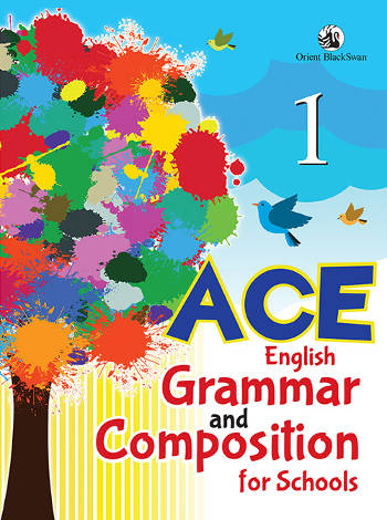 Orient BlackSwan Ace English Grammar and Composition for School Class 1