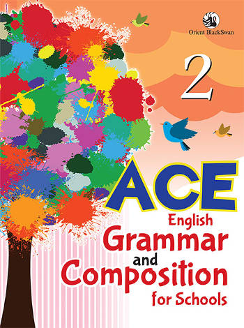Orient BlackSwan Ace English Grammar and Composition for School Class 2