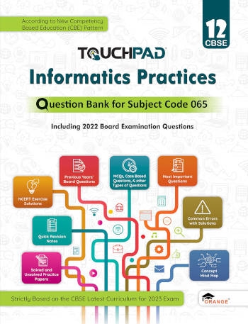 Orange Touchpad Informatics Practices Class 12