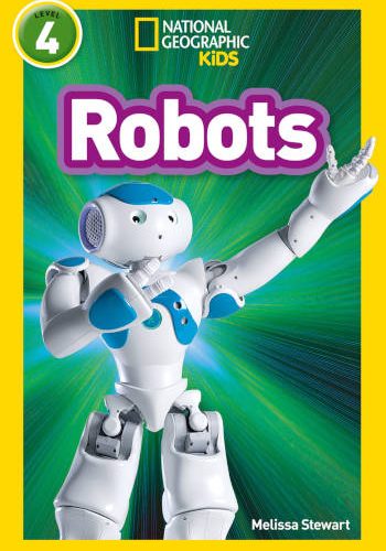 National Geographic Kids Robots Level 4
