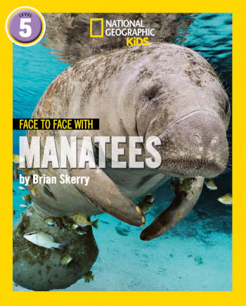 National Geographic Kids Face To Face With Manatees Level 5