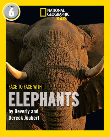 National Geographic Kids Face To Face With Elephants Level 6