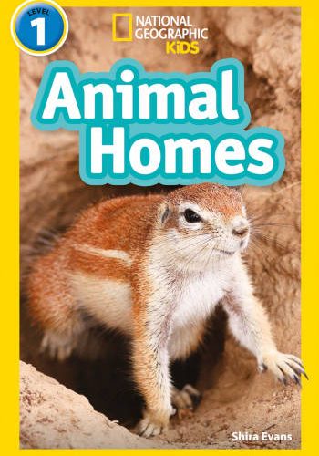National Geographic Kids Animal Homes Level 1