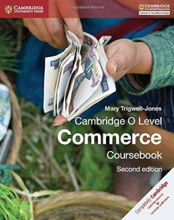 Cambridge O Level Commerce Coursebook (Second Edition)