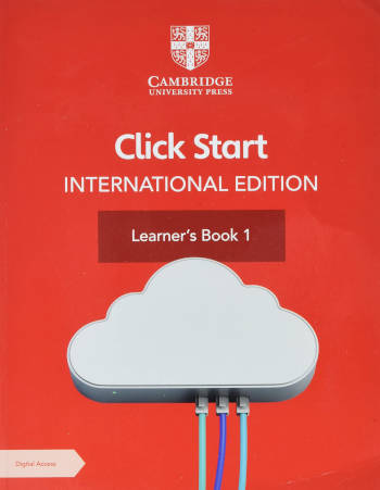 Cambridge Click Start International Edition Learner’s Book 1