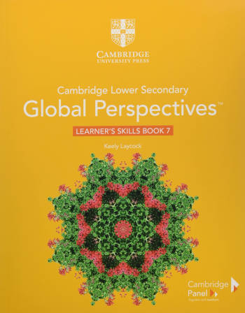 Cambridge Lower Secondary Global Perspectives Learner’s Skills Book 7