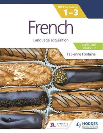 Hodder French for the IB MYP 1-3