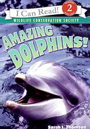 HarperCollins Amazing Dolphins! (I Can Read Level 2)