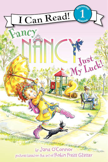HarperCollins Fancy Nancy: Just My Luck! (I Can Read Level 1)
