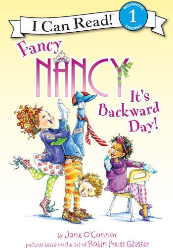 HarperCollins Fancy Nancy: It's Backward Day! (I Can Read Level 1)