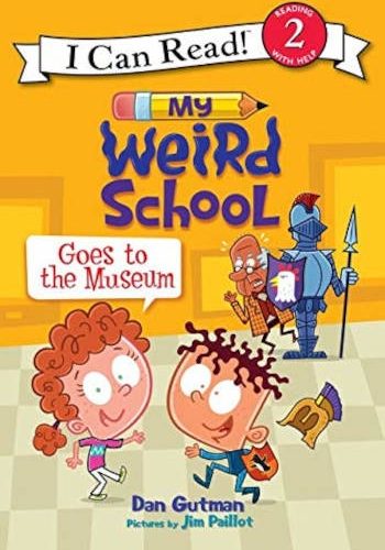 HarperCollins My Weird School: Goes to the Museum (I Can Read Level 2)