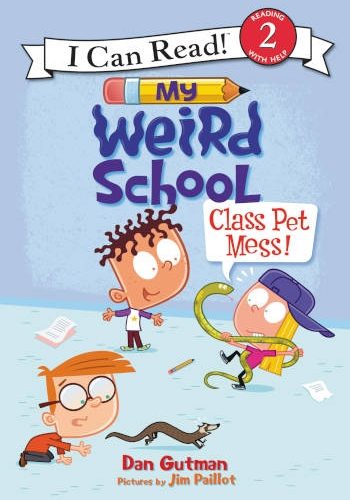 HarperCollins My Weird School: Class Pet Mess! (I Can Read Level 2)