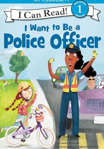 HarperCollins I Want to Be a Police Officer (I Can Read Level 1)
