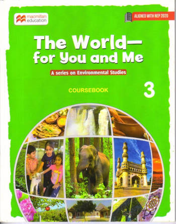 Macmillan The World – for you and me Environmental Studies Coursebook 3