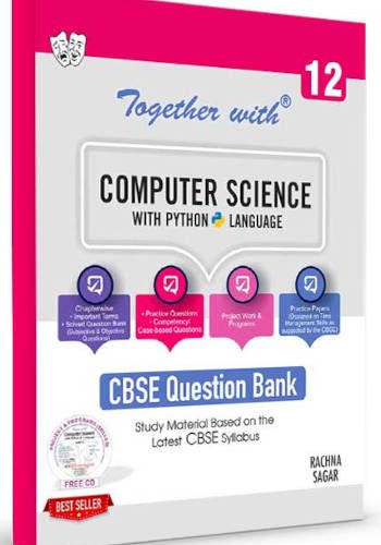 Rachna Sagar Together With CBSE Class 12 Computer Science With Python Question Bank/Study Material Exam 2023