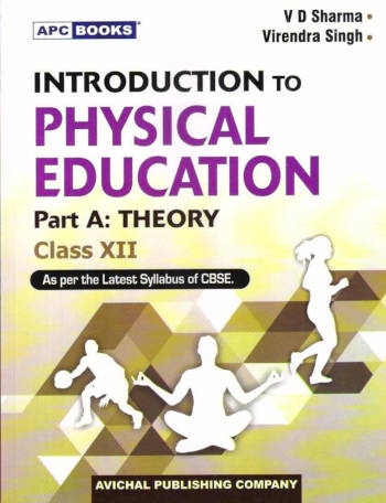 APC Introducation to Physical Education Class 12 Part A: Theory
