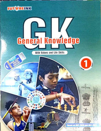 Futureink General Knowledge With Values and Life Skills Book 1