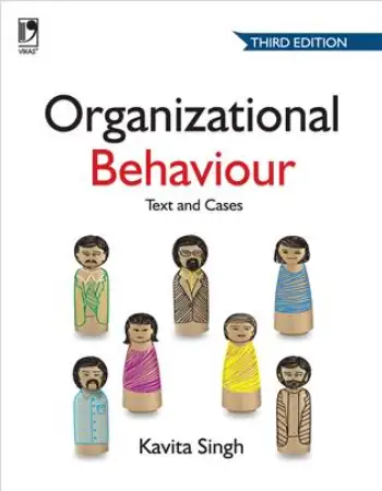 Vikas Publishing Organizational Behaviour: Text and Cases, 3rd Edition