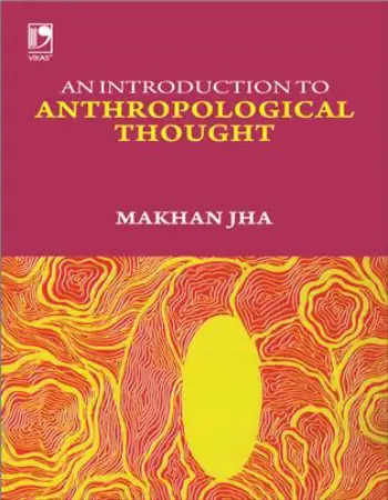 Vikas Publishing An Introduction to Anthropological Thought, 2nd Edition