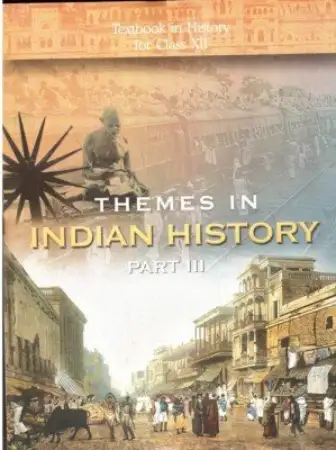 NCERT Thymes In Indian History Part For Class 12 (Part-III)