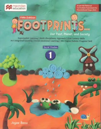 Macmillan Footprints Our Past, Planet, and Society Class 1 (Latest Edition)