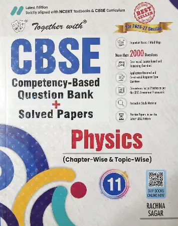 Rachna Sagar Together With CBSE Class 11 Physics Competency-Based Question Bank/Solved Papers 2026