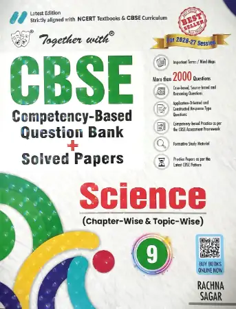 Rachna Sagar Together With CBSE Class 9 Science Competency-Based Question Bank/Solved Papers 2026