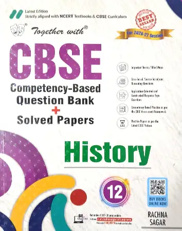 Rachna Sagar Together With CBSE Class 12 History Competency-Based Question Bank/Solved Papers 2026
