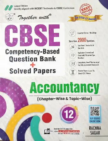 Rachna Sagar Together With CBSE Class 12 Accountancy Competency-Based Question Bank/Solved Papers 2026
