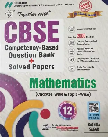 Rachna Sagar Together With CBSE Class 12 Mathematics Competency-Based Question Bank/Solved Papers 2026