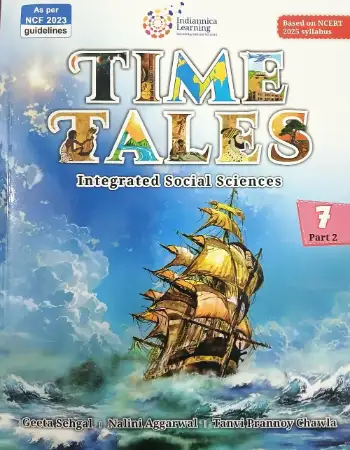 Indiannica Learning Time Tales Social Science Book 7 Part 2